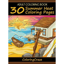 Adult Coloring Book: 30 Summer Heat Coloring Pages