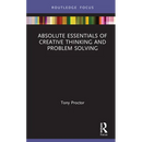 Absolute Essentials of Creative Thinking and Problem Solving