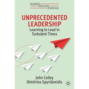 Unprecedented Leadership: Learning to Lead in Turbulent Times