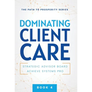 Dominating Client Care