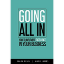 Going All In: How to implement Excellence in your business