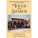 Mover and Shaker: Remarkable Woman Making Her Mark in a Man's World