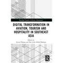 Digital Transformation in Aviation, Tourism and Hospitality in Southeast Asia