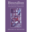 Bimetallism: An Economic and Historical Analysis