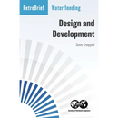 Waterflooding: Design and Development