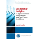 Leadership Insights: 11 Typical Mistakes Young Leaders Make and Tips to Avoid Them