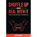 Shuffle Up and Deal with It: Tales from Dealers Worldwide