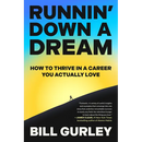Runnin' Down a Dream: How to Thrive in a Career You Actually Love