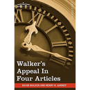 Walker's Appeal in Four Articles: An Address to the Slaves of the United States of America