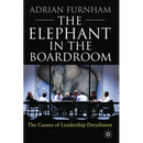 The Elephant in the Boardroom: The Causes of Leadership Derailment