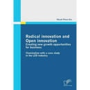 Radical innovation and Open innovation: Creating new growth opportunities for business: Illumination with a case study in the LED industry