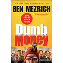 Dumb Money: The Gamestop Short Squeeze and the Ragtag Group of Amateur Traders That Brought Wall Street to Its Knees (Previously Published as the Anti