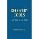 Recovery Tools: And How to Use Them