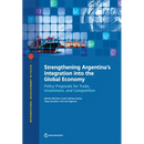 Strengthening Argentina's Integration into the Global Economy