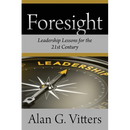 Foresight: Leadership Lessons for the 21st Century