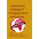 Successes and Challenges of Emerging Economy Multinationals