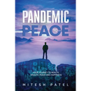 Pandemic to Peace: Your Journey to Health, Wealth, Peace and Happiness
