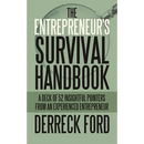 The Entrepreneur's Survival Handbook: A Deck of 52 Insightful Pointers from an Experienced Entrepreneur