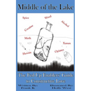 Middle of the Lake: The Fed-Up Enablers' Guide to Constructive Love