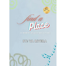Find A Place: (A Moment of Quiet Reflection)