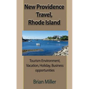 New Providence Travel, Rhode Island: Tourism Environment, Vacation, Holiday, Business opportunities