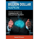 Billion Dollar Napkin: Proven Pathways to Commercialise your Intellectual Property