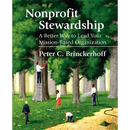 Nonprofit Stewardship: A Better Way to Lead Your Mission-Based Organization