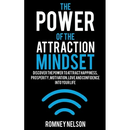 The Power of the Attraction Mindset: Discover the Power to Attract Happiness, Prosperity, Motivation, Love and Confidence Into Your Life
