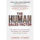 The Human Sales Factor: The Human-To-Human Equation for Connecting, Persuading, and Closing the Deal