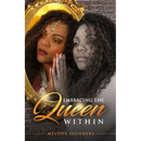 Embracing the Queen Within