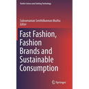 Fast Fashion, Fashion Brands and Sustainable Consumption