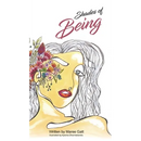 Shades of Being: A collection of my favourite thoughts & tools with the intention to empower