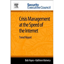 Crisis Management at the Speed of the Internet: Trend Report