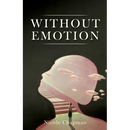 Without Emotion