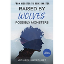 Raised by Wolves, Possibly Monsters: From Mobster to Reiki Master