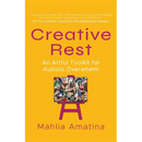 Creative Rest: An Artful Toolkit for Autistic Overwhelm