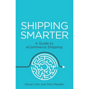 Shipping Smarter: A Guide to Ecommerce Shipping