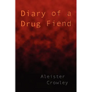 Diary of a Drug Fiend