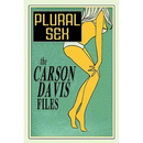 Plural Sex: Case Studies in Variant Sexual Practices