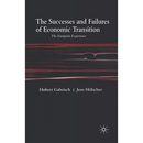 The Successes and Failures of Economic Transition: The European Experience