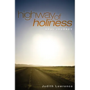 Highway of Holiness: Soul Journey