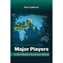 Major Players in the Muslim Business World