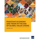 Pakistan's Economy and Trade in the Age of Global Value Chains