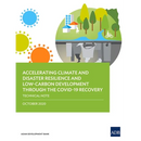 Accelerating Climate and Disaster Resilience and Low-Carbon Development Through the Covid-19 Recovery: Technical Note