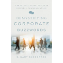 Demystifying Corporate Buzzwords: A Practical Guide to Clear Business Communication