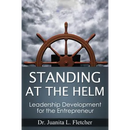 Standing at the Helm: Leadership Development for the Entrepreneur