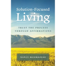 Solution-Focused Living