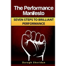 The Performance Manifesto: 7 Steps to Brilliant Performance