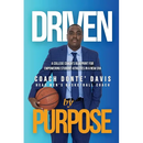 Driven By Purpose: A College Coach's Blueprint for Empowering Student-Athletes in a New Era