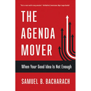 The Agenda Mover: When Your Good Idea Is Not Enough